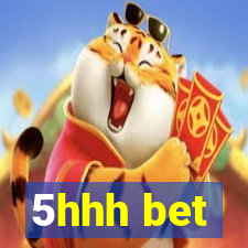 5hhh bet